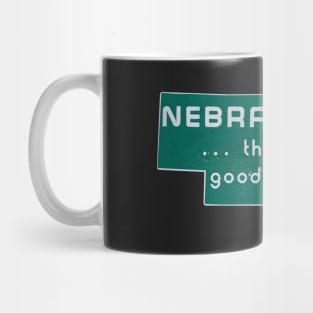 Nebraska . . . the good life design - Nebraska silhouette - NE sign - Nebraska sticker -Nebraska shirt - Nebraksa gifts Mug